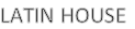 LATIN HOUSE